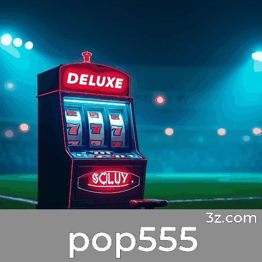 Bônus e Ofertas Exclusivas do pop555